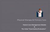 Physical therapy & Primary Care - MCCCbehrensb/documents/PhysicaltherapyPrimaryCarebj… · PRIMARY CARE PHYSICAL THERAPY MODEL: OUTCOMES •Neuromuscular evaluations •Prompt evaluation
