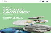 Learner Guide ENGLISH LANGUAGE - OCR · 2 GCSE (9–1) English Language ... LEARNER GUIDE TO ... Look at the closing section of each text carefully and go back to the title: ...