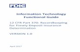 Information Technology Functional Guide · 2.5 Conceptual Systems Flow ... 8 Certification of Compliance ... About the Part 370 Information Technology Functional Guide