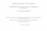 THE REPUBLIC OF YEMEN COMPREHENSIVE …siteresources.worldbank.org/INTYEMEN/Overview/20150250/YE... · the republic of yemen comprehensive development review environment rural development,