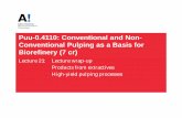 Puu-0.4110: Conventional and Non- Conventional Pulping … · 3 Principles of conventional and non-conventional pulping methods 2 ... WG software – still, most of ... Chemical Pulping