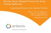 Wireless Sensor Network Protocol for Smart Parking Application · Wireless Sensor Network Protocol for Smart Parking Application Experimental Study on the Arduino Platform Ostiz L.,