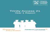 Trinity Access 21 - Trinity College, Dublin · three-year longitudinal project Trinity Access 21 (TA21) ... level education system through the development of the ... Trinity College