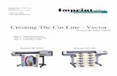 Creating The Cut Line - Vectorapi.ning.com/files/haikwUlKAQyEBemJzRxlOoMx2OJTPW*AT-bv4dFbn… · Importing Artwork - In the Corel menu, click on File and then Import. - Locate your