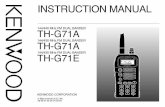 INSTRUCTION MANUAL - svlarc.org | Welcomesvlarc.org/TH-G71-English.pdfThe models listed below are covered by this manual. TH-G71A: 144/440 MHz FM Dual Bander (U.S.A./ Canada) TH-G71A: