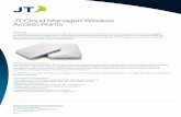 JT Cloud Managed Wireless Access Points - JT Global JT Cloud... · JT Cloud Managed Wireless Access Points ... JT Managed Wi-Fi powered by Cisco Meraki is based on the world’s ...