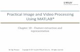 Practical Image and Video Processing Using MATLAB®instructor.sdu.edu.kz/~konst/cv2015/week08/Slides_Chapter18.pdf · Introduction Feature ... The 2D moment of order (p + q) of a