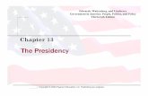 The Presidency - Edl · The Presidency Chapter 13 Edwards, Wattenberg, ... • Must have resided in U.S. for 14 years ... Copyright © 2009 Pearson Education, Inc. Publishing as Longman.