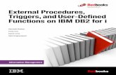 External Procedures, Triggers, and User-Defined … · Redbooks Front cover External Procedures, Triggers, and User-Defined Functions on IBM DB2 for i Hernando Bedoya Fredy Cruz Daniel
