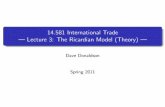14.581 International Trade Š Lecture 3: The Ricardian ...dave-donaldson.com/.../uploads/2015/12/Lecture-3-Ricardo-theory.pdf · 2 Factor proportion theory: Factor endowment di⁄erences.