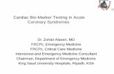Cardiac Bio-Marker Testing in Acute Coronary Syndromesfac.ksu.edu.sa/sites/default/files/point20of20care20testing.pdf · Cardiac Bio-Marker Testing in Acute Coronary Syndromes Dr.