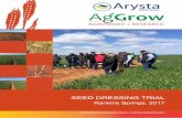 SEED DRESSING TRIAL · 2018-01-29 · Seed dressings for the control of smuts and bunts are recommended to be applied ... seasons and has shown to be an effective tool in helping