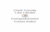 Clark County Law Library Comprehensive Forms Index Forms... · Clark County Law Library Comprehensive Forms Index. The Comprehensive Forms Index is provided Free Of Charge by the