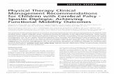 Physical Therapy Clinical Management Recommendations …€¦ · SPECIAL REPORT Physical Therapy Clinical Management Recommendations for Children with Cerebral Palsy - Spastic Diplegia: