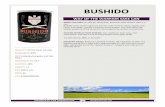 BUSHIDO - vineconnections.com is the ancient Japanese warrior code of moral values, loyalty, and honor until death. Usually unuttered and unwritten, the code allows the
