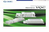 Series VQC - SMC · 5-Port Solenoid Valve Series VQC CAT.ES11-80 A. Features 1 ... 2 VQC1000 VQC2000 Series Type of actuation VQC 1 1 0 5 Coil voltage Manual override Seal type Function