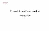 Towards Crowd Scene Analysis - Penn State Engineering ...rtc12/CSE598C/MotionDetection.pdf · Towards Crowd Scene Analysis Robert Collins CSE598C. Penn State Robert Collins Example: