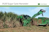 3520 Sugar Cane Harvester - RMA Laos · 3520 Sugar Cane Harvester Powertrain There is no match for the 3520’s powerful performance around the world The John Deere 3520 is the best-selling