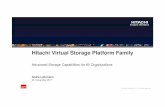 Hitachi Virtual Storage Platform Family - iso … easiest way to add all-flash to a Hitachi environment VSP G Series VSP F Series. COMMON OPERATING SYSTEM COMMON SOFTWARE AND MANAGEMENT