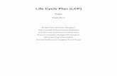 Life Cycle Plan (LCP) - University of Southern California · The Life Cycle Plan ... The status of the LCP is currently at version 1.0. ... Risk and Defect Report Every other Wednesday