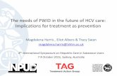 The needs of PWID in the future of HCV care: Implications ...€¦ · The needs of PWID in the future of HCV care: Implications for treatment as prevention ... • 2-3 life history