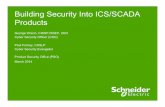 Building Security Into ICS/SCADA Products - sans.org · Building Security Into ICS/SCADA Products George Wrenn, ... 9 Repeatable Standards ... Engage deeply with partners to “secure