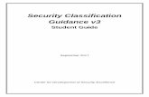 Security Classification Guidance v3 Student Guide · Security Classification Guidance v3 Student Guide ... documents. DoD Instruction 5200.01, ... Security Classification Guidance