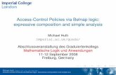 Access-Control Policies via Belnap logic: expressive ...mrh/talks/Freiburg08.pdf · Access-Control Policies via Belnap logic: expressive composition and simple analysis Michael Huth