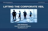 LIFTING THE CORPORATE VEIL - MacRoberts LLP · Lifting the Corporate Veil A Guide to the Risks of Exposure to Criminal Prosecution for Companies and Directors