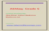 Akhlaq- Grade 5 - IslamicBlessings.comislamicblessings.com/upload/Akhlaq- Grade 5...pdfAkhlaq- Grade 5 Contents Developed ... To gain the best Akhlaq can be compared to climbing out