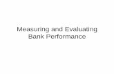 Measuring and Evaluating Bank Performance · Introduction • Two important dimensions for any bank-profitability and risk • Some banks want to grow faster and achieve some long
