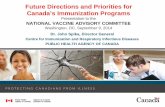 Future Directions and Priorities for Canada's Immunization ... · Future Directions and Priorities for Canada’s Immunization ... • choice for 'bug-drug' combinations likely based
