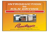 INTRODUCTION to KILN DRYING to KILN DRYING. TABLE OF CONTENTS BASIC FACTS ON DRYING LUMBER ... able for virtually any size operation. How Much Water Is In Lumber? A lot.