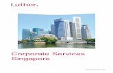 Corporate Services Singapore - luther-services.com · Corporate Services Singapore ... Preparation and filing of all necessary documents for ... Preparing IR21 and other payroll related