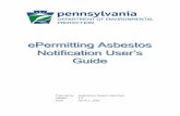 Online Asbestos Notification System User’s Guidefiles.dep.state.pa.us/Air/AirQuality/AQPortalFiles/Business Topics... · Version for user review . Purpose. ... The Applications