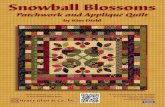 Snowball Blossoms - Welcome to Henry Glass & Co., Inc. · Snowball Blossoms Patchwork and Appliqué Quilt ... 6434-44; 6437-44; 6438-44; 6440-44 3/4 yard of print of your choice for