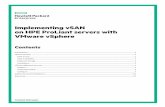 Implementing Virtual SAN on HPE ProLiant servers with ... white paper Page 3 High availability vSAN high availability is addressed by replicating the data to one or more additional