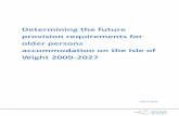 Determining the future provision requirements for older ... · provision requirements for older persons accommodation on ... single solution to the housing needs of ... Determining