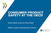 CONSUMER PRODUCT SAFETY AT THE OECD - UNECE · CONSUMER PRODUCT SAFETY AT THE OECD ... stroller=pushchair=pram . Draft Roadmap ... • The working party provides a case study