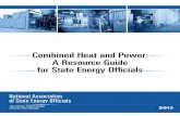 Combined Heat and Power: A Resource Guide for State Energy ... · Combined Heat and Power: A Resource Guide for State Energy Officials . ... state policymakers crediting CHP in their