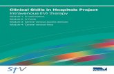 Intravenous (IV) therapy - Knowledge Bank · Clinical Skills in Hospitals Project Intravenous (IV) therapy Module 1: IV cannulation Module 2: IV fluids Module 3: Central venous access