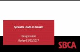 Sprinkler Loads on Trusses - DrJ Best Practices · and applies to both roof and floor ... •The truss designs and sprinkler system design ... Step 3: Truss Layout and Webbing •