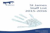 St James Staff List 2015 2016 · Simone Oldfield SMO Jay ... Nicola Storey NMS Sally Vine SXV Modern Foreign Languages Lorna Ashton ... St James Staff List 2015-2016. IT