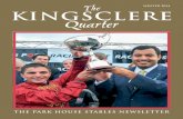 The WINTER 2014 KINGSCLERE Quarter Quarter THE PARK HOUSE STABLES NEWSLETTER WINTER 2014 A s the last of the leaves fall from the trees in the famous Kingsclere avenues, it is time