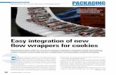 Easy integration of new flow wrappers for cookies |PACKAGING WORLD January 2014 Easy integration of new flow wrappers for cookies Guatamalan plant adds two new flow wrappers required