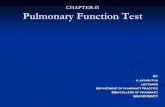 CHAPTER-II Pulmonary Function Test - srmuniv.ac.in · CHAPTER-II Pulmonary Function Test BY: J. jayasutha. lecturer . department of pharmacy practice. Srm college of pharmacy. ...