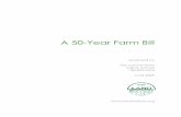 A 50-Year Farm Bill - The Land Institute · Perennial grain research ... A 50-year Farm Bill Introduction ... Social stability and ecological sustainability resulting from secure