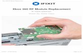 Xbox 360 RF Module Replacement - Amazon Web Services · Step 1 — Hard Drive Grasp the hard drive assembly and press the release button while lifting its front edge. Remove the hard