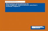 Pension provision in the higher education sector: initial ... · 7 Public sector or private sector? 6 8 Pension scheme models 7 ... of factors specific to the higher education sector.