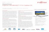Datasheet Fujitsu LIFEBOOK® T731 Tablet PC® Core™ i5-2540M Processor ... User and Administrator; Security Panel; TCG BIOS support for Computrace/LoJack theft ... and Super AG are